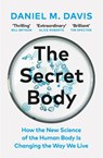The Secret Body - Daniel M Davis - 9781529110975