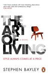 The Art of Living - Stephen Bayley - 9781529176896