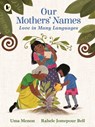 Our Mothers' Names: Love in Many Languages - Uma Menon - 9781529529210