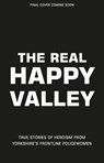 The Real Happy Valley - Alice Vinten - 9781529918564