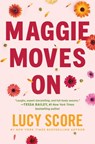 Maggie Moves on - Lucy Score - 9781538782040