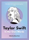 Taylor Swift: In Her Own Words - Helena Hunt - 9781572842786