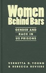Women Behind Bars - YOUNG,  Vernetta D. ; Reviere, Rebecca - 9781588263711