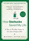 How Starbucks Saved My Life - Michael Gates Gill - 9781592404049