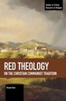 Red Theology - Roland Boer - 9781642593723