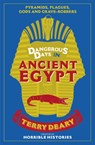 Dangerous Days in Ancient Egypt - Terry Deary - 9781780226385