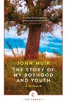 The Story of My Boyhood and Youth - John Muir - 9781786899248