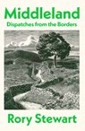 Middleland - Rory Stewart - 9781787336247