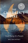 The Children's Fire - Mac Macartney - 9781788600453