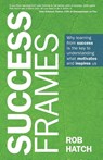 Success Frames - Rob Hatch - 9781788604239