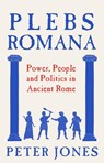 Plebs Romana - Peter Jones - 9781805465102