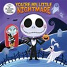 Disney Tim Burton's The Nightmare Before Christmas: You're My Little Nightmare - Walt Disney - 9781835871300