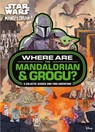 Star Wars: Where are The Mandalorian and Grogu? Search and Find Activity Book - Walt Disney - 9781835873922