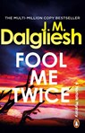 Fool Me Twice - J M Dalgliesh - 9781837320257