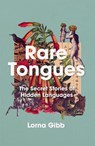 Rare Tongues - Lorna Gibb - 9781838951801