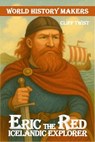Erik the Red - Anne Millard - 9781842347836