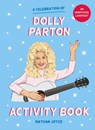 A Celebration of Dolly Parton: The Activity Book - JOYCE,  Nathan - 9781911622703