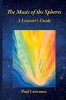 The Music of the Spheres - Paul Lawrence - 9781915594099