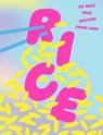 Rice: 80 Nice Rice Recipes from Asia -  - 9781923049086