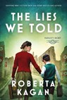 The Lies We Told - Roberta Kagan - 9781957207650