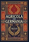 Agricola and Germania (Collector's Edition) (Laminated Hardback with Jacket) - Tacitus - 9781998736126