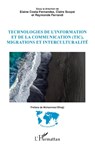 Technologies de l'information et de la communication (TIC), migrations et interculturalité - Elaine Costa-Fernandez ; Claire Scopsi ; Raymonde Ferrandi - 9782343216492