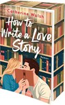 How to Write a Love Story - Catherine Walsh - 9783442496662