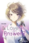 Is Love the Answer? - Uta Isaki - 9783551803658