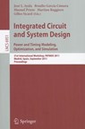 Integrated Circuit and System Design. Power and Timing Modeling, Optimization and Simulation - Jose L. Ayala ; Braulio Garcia-Camara ; Manuel Prieto ; Martino Ruggiero - 9783642241536