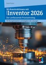 3D-Konstruktionen mit Autodesk Inventor 2026 - Detlef Ridder - 9783747510988