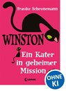 Winston - Ein Kater in geheimer Mission - Frauke Scheunemann - 9783785577806