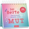 Das Beste entsteht immer aus Mut -  - 9783845869278