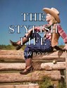 The Stylish Life: Cowboys -  - 9783961717361