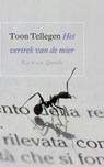 Het vertrek van de mier - Toon Tellegen - 9789021438009