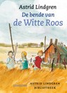 Astrid Lindgren Bibliotheek De bende van de Witte Roos - Astrid Lindgren - 9789021619064