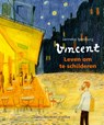 Vincent van Gogh, Leven om te schilderen - Janneke Ipenburg - 9789025888664