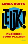 Leuk! - Linda Duits - 9789025911874