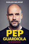Pep Guardiola - Guillem Balagué - 9789043947060
