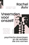 Vreemden voor onszelf - Rachel Aviv - 9789045048956