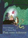 Post voor iedereen - Toon Tellegen - 9789045128504
