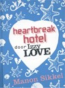 Heartbreak hotel door IzzyLove - Manon Sikkel - 9789048817177