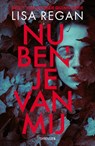 Nu ben je van mij - Lisa Regan - 9789049205133