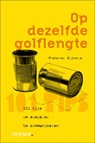 Op dezelfde golflengte - Pieternel Dijkstra - 9789058714381
