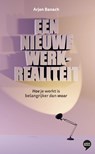 Een nieuwe werkrealiteit - Arjen Banach - 9789083020358