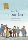 Naar het noorden - Koos Meinderts - 9789089672322