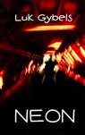 Neon - Luk Gybels - 9789402153903