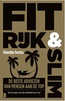 Fit, rijk & slim - Timothy Ferriss - 9789402309843