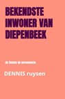 bekendste inwoner van Diepenbeek - Dennis Ruysen - 9789403901305