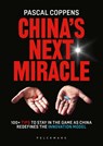China's Next Miracle - Pascal Coppens - 9789462349384