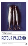 Retour Palermo - Philip Snijder - 9789463628655